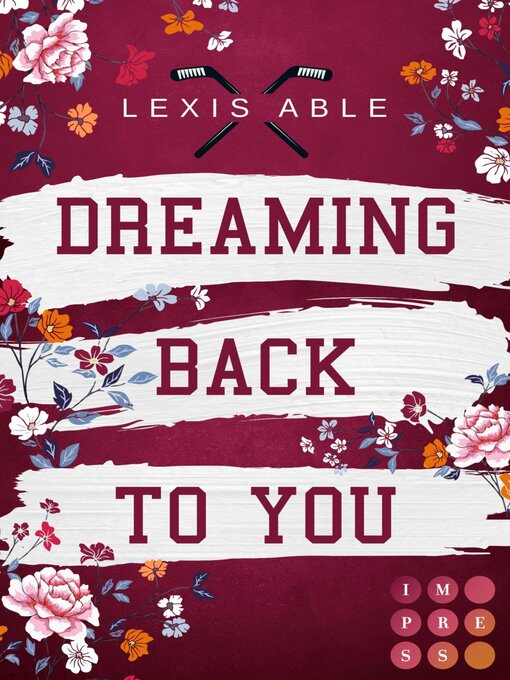 Title details for Dreaming Back to You (»Back to You«-Reihe 3) by Lexis Able - Available